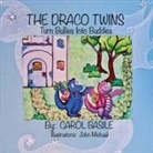 Carol Basile - The Draco Twins Turn Bullies into Buddies