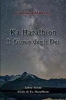Gianluca Martone - Ka Haralbion Il Gioco Degli Dei