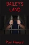 Paul Howard - Bailey's Land
