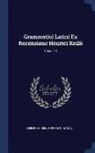 Hermann Hagan, Heinrich Keil - Grammatici Latini Ex Recensione Henrici Keilii; Volume 3