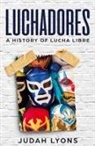 Judah Lyons - Luchadores
