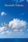 Marshall Chikaka - Overcoming Shame