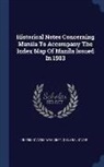 United States War Dept General, United States War Dept General Staff - Historical Notes Concerning Manila to Accompany the Index Map of Manila Issued in 1903
