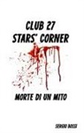 Sergio Bossi - Club 27 Stars' Corner