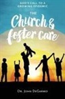 John Degarmo - The Church and Foster Care