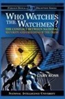 Gary Ross - Who Watches the Watchmen? The Conflict Between National Security and Freedom of the Press