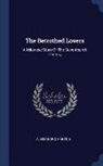 Alessandro Manzoni - The Betrothed Lovers: A Milanese Story of the Seventeenth Century