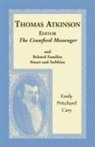 Emily Pritchard Cary - Thomas Atkinson, Editor, The Crawford Messenger and related families Stuart and Stebbins