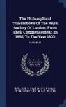 Charles Hutton, George Shaw, Royal Society (Great Britain) - The Philosophical Transactions of the Royal Society of London, from Their Commencement, in 1665, to the Year 1800: 1683-1694