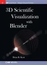 Brian R. Kent - 3D Scientific Visualization with Blender