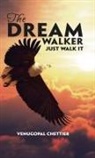Venugopal Chettier - The Dream Walker