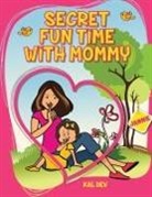 Kal Dev - Secret Fun Time with Mummy
