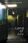 Robert M. Marchese - Land of July