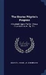 John Bunyan, Edgar Stillman Kelley - The Shorter Pilgrim's Progress: A Musical Allegory for Soli, Chorus, Organ & Orchestra, Op. 37a