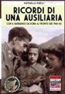Raffaella Duelli, Andrea Lombardi - Ricordi di una ausiliaria