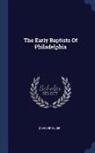 David Spencer - The Early Baptists of Philadelphia