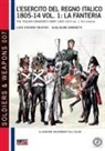 Luca Stefano Cristini - L'esercito del Regno Italico 1805-14 vol. 1
