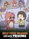 Steve Herman - Help Your Dragon Cope with Trauma