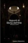 Gaetano Malandrino - Appunti Di Storia Dell'arte Ed. Minor