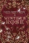 Tanya Anne Crosby - A Winter's Rose
