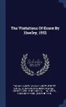 Robert Cooke, William Harvey, Thomas Hawley - The Visitations of Essex by Hawley, 1552