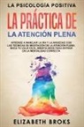 Broks Elizabeth - La Práctica de la Atención Plena