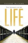 Eugene Mccann - The Journey of My Life
