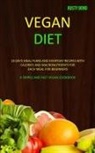 Rusty Bond, Rusty Bond - Vegan Diet