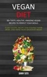 Danny Soto, Danny Soto - Vegan Diet