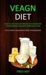 Fred Ivey, Fred Ivey - Vegan Diet