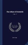 Aristotle - The Ethics of Aristotle; Volume 2