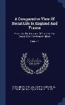 Mary Berry, Lady Rachel Russell, Marie De Vichy Chamrond Du Deffand (Marq - A Comparative View of Social Life in England and France: From the Restoration of Charles the Second to the Present Time; Volume 1