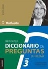 Martha Alles - Diccionario de Preguntas. La Trilogía. VOL 3