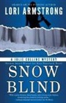Lori Armstrong - Snow Blind