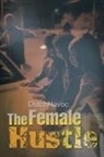 Dutchhavoc - The Female Hustle