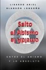 Libardo Ariel Blandón Londoño - Salto al Abismo