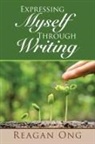 Reagan Ong - Expressing Myself Through Writing