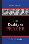 E. M. Bounds - The Reality of Prayer