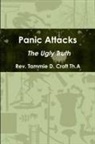 Rev. Tammie D. Croft Th. A - PANIC ATTACKS - THE UGLY TRUTH