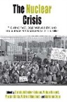Christoph Gassert Becker-Schaum, Christoph Becker-Schaum, Becker-Schaum Christoph, Philipp Gassert, Gassert Philipp, Martin Klimke... - Nuclear Crisis