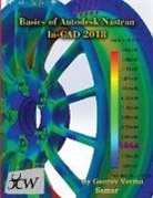 Samar, Gaurav Verma, Verma Gaurav - Basics of Autodesk Nastran In-CAD 2018