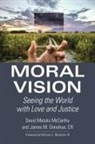 James M Donohue, David Matzko McCarthy - Moral Vision