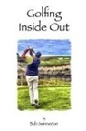 Bob Swinnerton - GOLFING INSIDE OUT
