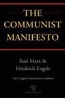 Friedrich Engels, Karl Marx - The Communist Manifesto (Chiron Academic Press - The Original Authoritative Edition)