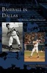 Chris Holaday, J. Chris Holaday, Mark Presswood - Baseball in Dallas