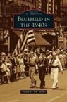 William R. "Bill" Archer - Bluefield in the 1940s