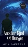 Amy Laurens - Another Kind of Hunger