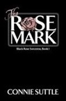 Connie Suttle - The Rose Mark