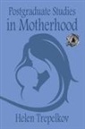 Helen Trepelkov - Postgraduate Studies in Motherhood