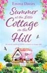 Emma Davies - Summer at the Little Cottage on the Hill
